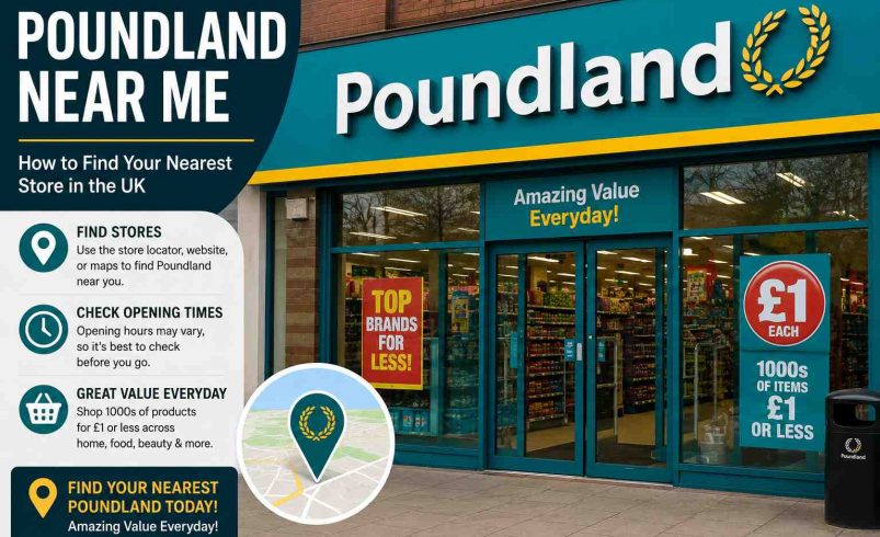 Poundland Near Me: How to Find Your Nearest Store in the UK